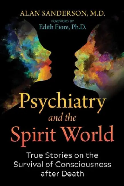 Psychiatry and the Spirit World (English, Alan Sanderson)