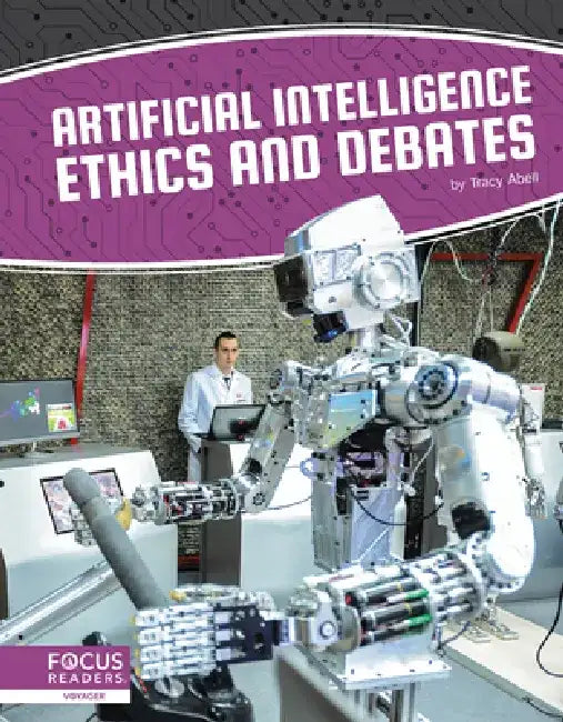 Artificial Intelligence Ethics and Debates (English, Tracy Abell)