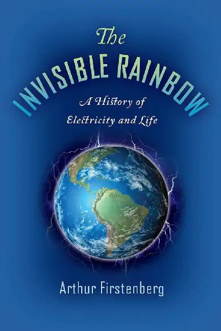 The Invisible Rainbow (English, Arthur Firstenberg)