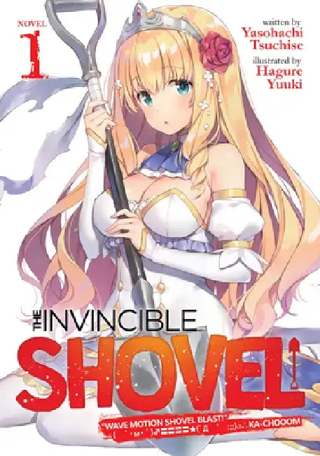 The Invincible Shovel (Light Novel) Vol. 1 (English, Yasohachi Tsuchise)