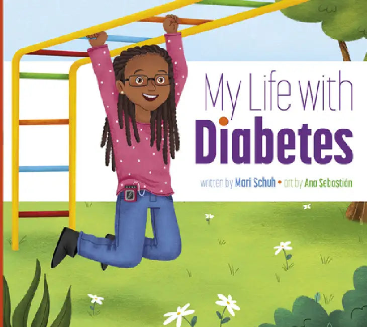My Life with Diabetes (English, Mari C. Schuh | Ana Sebastián)