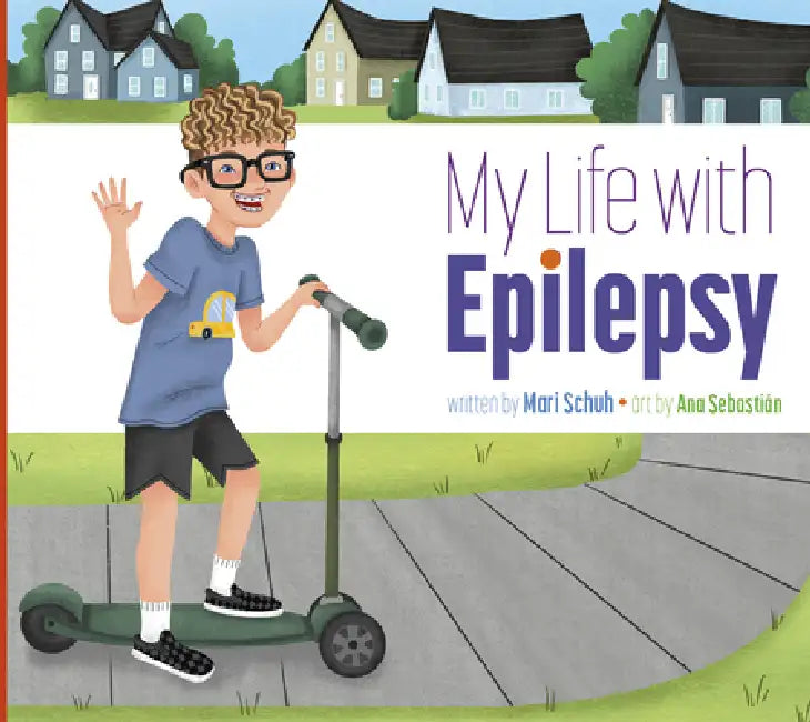 My Life with Epilepsy (English, Mari C. Schuh | Ana Sebastián)