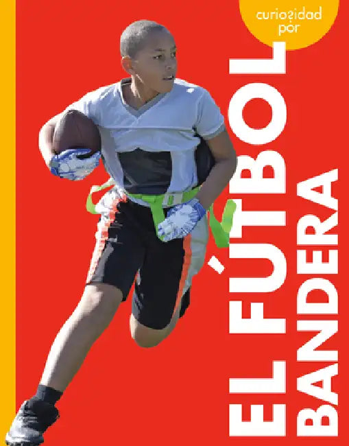 Curiosidad Por El Fútbol Bandera (English, Thomas K. Adamson | Heather Adamson)