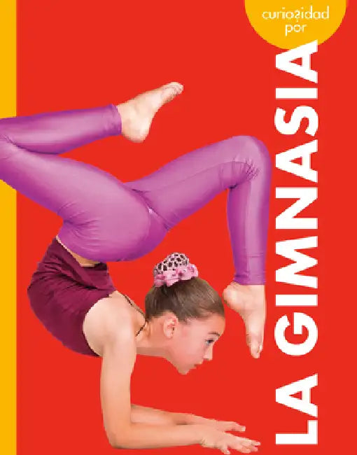 Curiosidad Por La Gimnasia (English, Thomas K. Adamson | Heather Adamson)