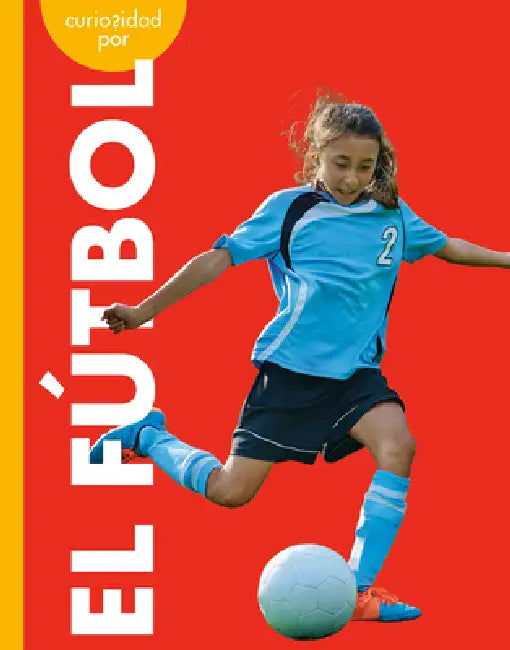 Curiosidad Por El Fútbol (English, Lisa M. Bolt Simons)