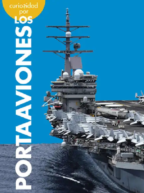 Curiosidad Por Los Portaaviones (English, Rachel Grack)