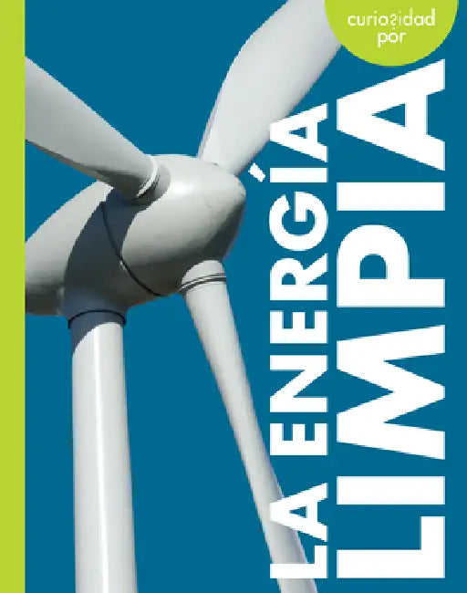 Curiosidad Por La Energía Limpia (English, Amy S. Hansen)