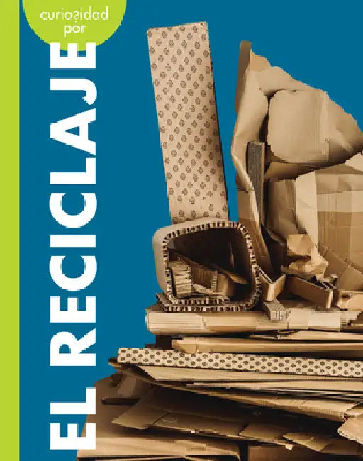 Curiosidad Por El Reciclaje (English, Amy S. Hansen)