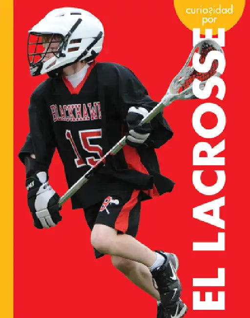 Curiosidad Por El Lacrosse (English, Lisa M. Bolt Simons)
