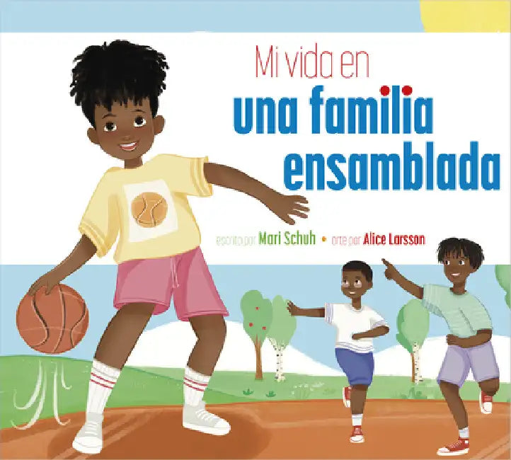 Mi Vida Con Una Familia Ensamblada (English, Mari C. Schuh | Alice Larsson)