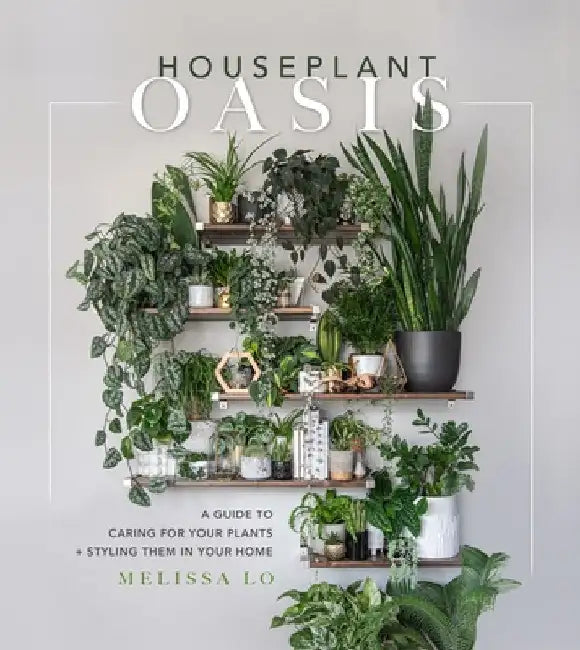 Houseplant Oasis (English, Melissa Lo)