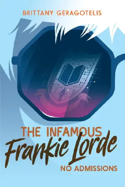 The Infamous Frankie Lorde 3 (English, Brittany Geragotelis)