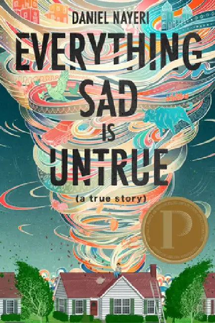 Everything Sad Is Untrue (English, Daniel Nayeri)
