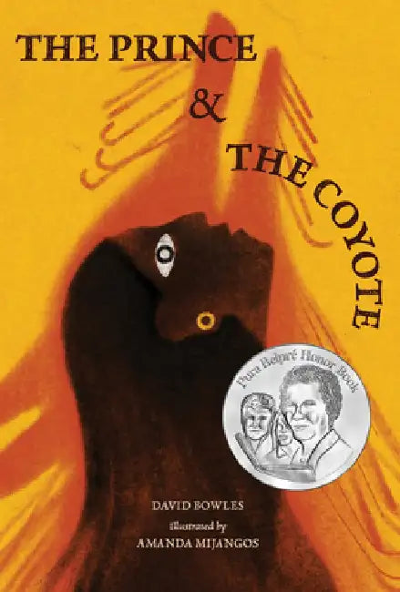 The Prince and the Coyote (English, David Bowles)
