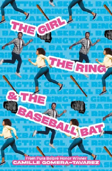 The Girl, the Ring, & the Baseball Bat (English, Camille Gomera-Tavarez)