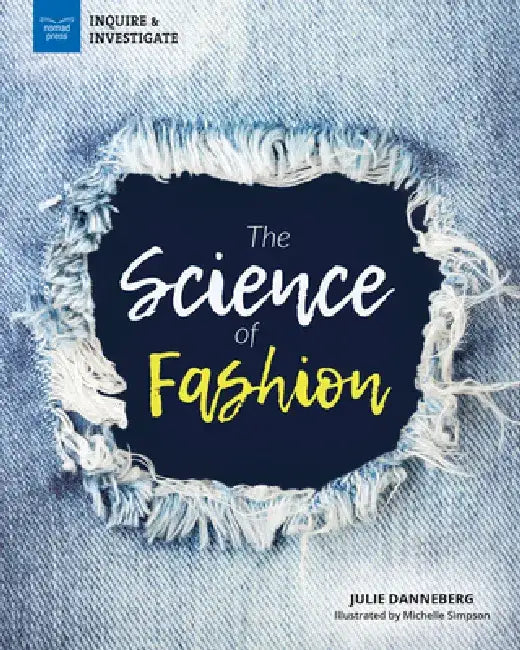 The Science of Fashion (English, Julie Danneberg | Michelle Simpson)