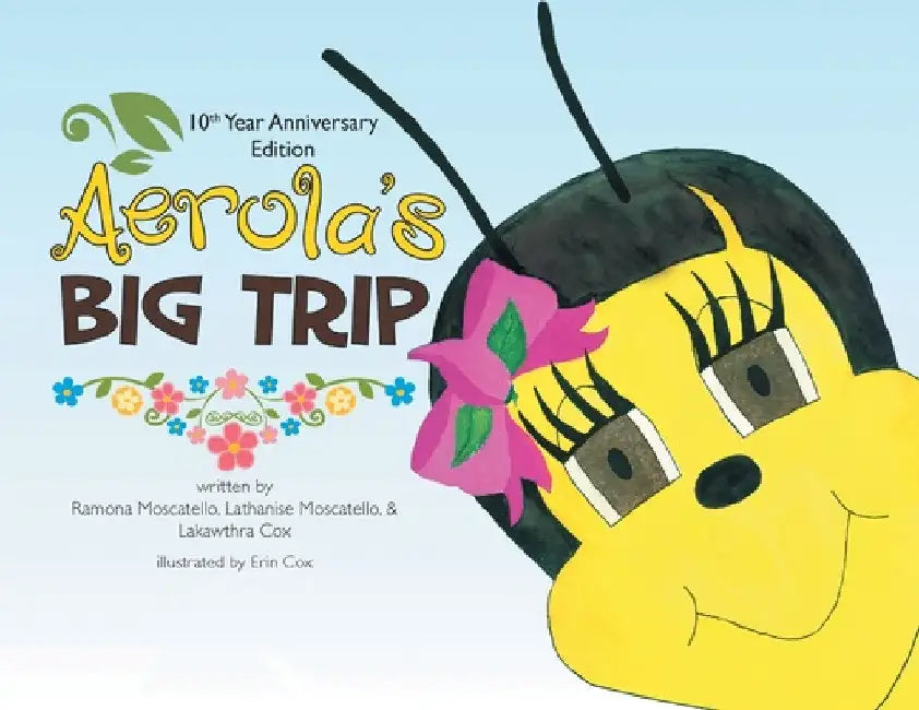 Aerola's Big Trip (English, Lakawthra Cox | Ramona Moscatello | Lathanise Moscatello)