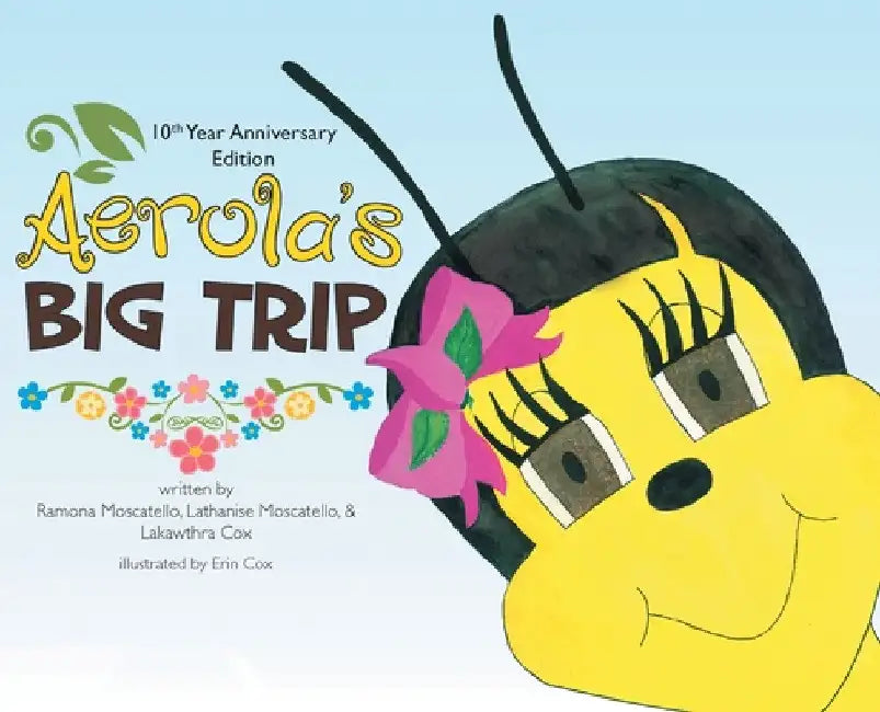 Aerola's Big Trip (English, Lakawthra Cox | Ramona Moscatello | Lathanise Moscatello)