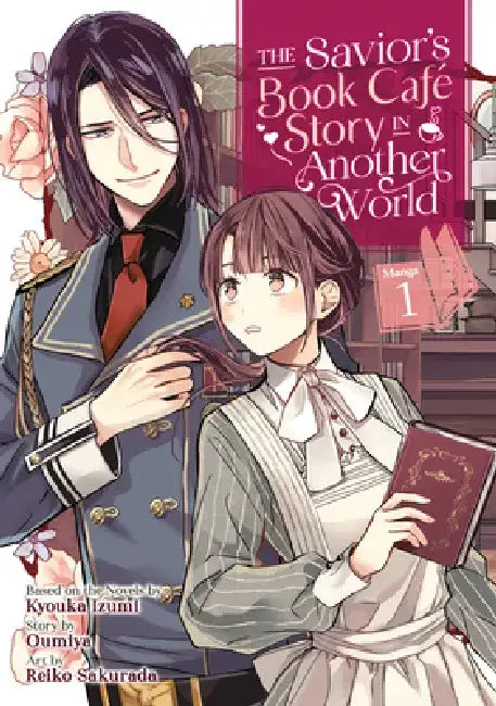 The Savior's Book Café Story in Another World (Manga) Vol. 1 (English, Kyouka Izumi | Oumiya | Reiko Sakurada)
