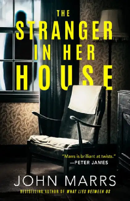 The Stranger in Her House (English, John Marrs)
