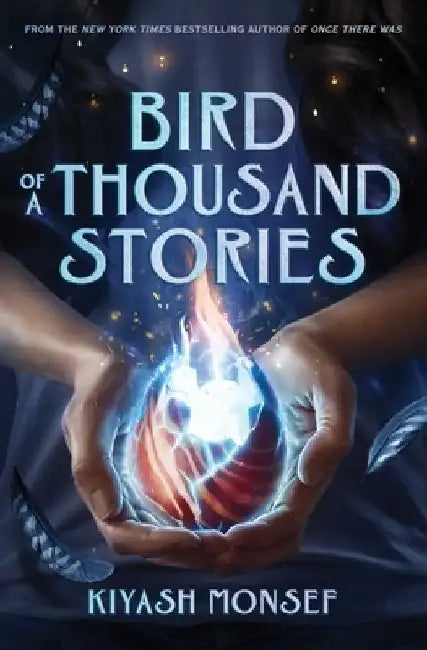 Bird of a Thousand Stories (English, Kiyash Monsef)