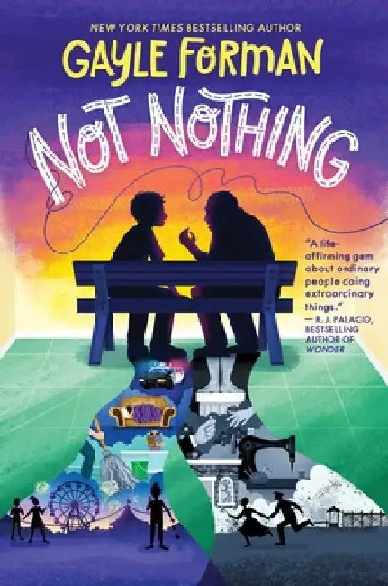 Not Nothing (English, Gayle Forman)