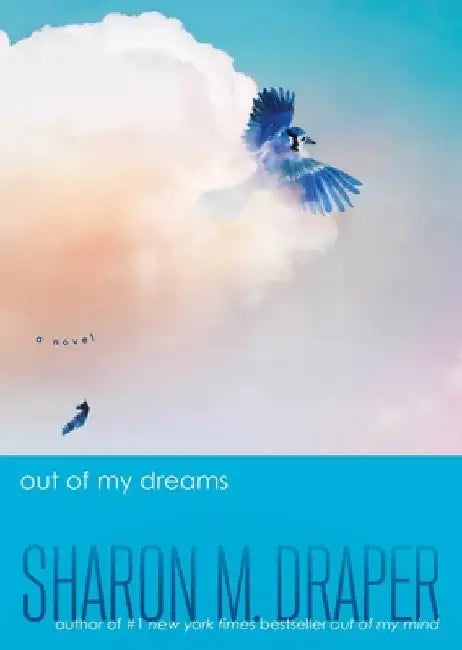 Out of My Dreams (English, Sharon M. Draper)