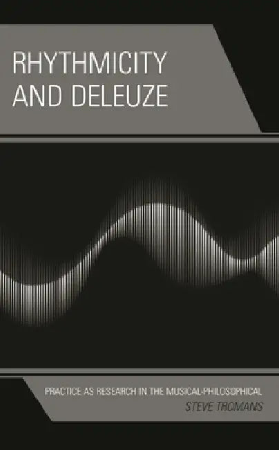 Rhythmicity and Deleuze (English, Steve Tromans)