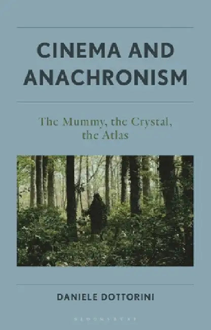 Cinema and Anachronism (English, Daniele Dottorini)