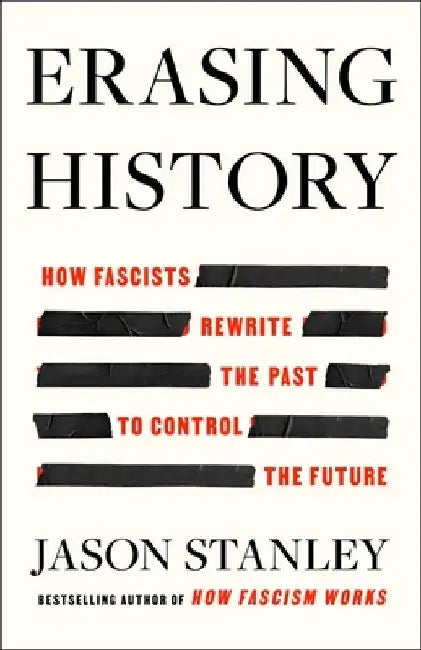 Erasing History (English, Jason Stanley)