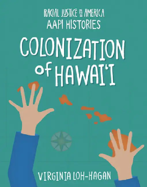 Colonization of Hawai'i (English, Virginia Loh-Hagan)