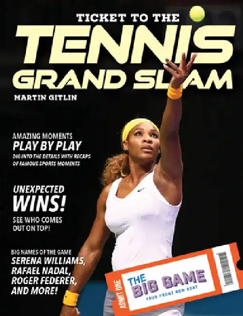 Ticket to the Tennis Grand Slam (English, Martin Gitlin)