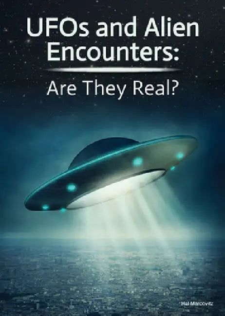 UFOs and Alien Encounters (English, Hal Marcovitz)