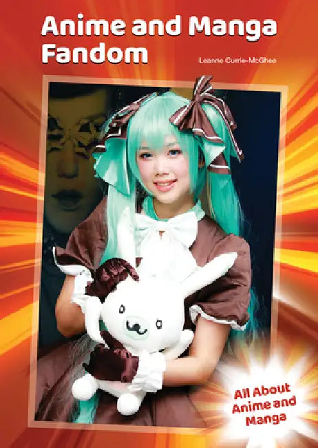 Anime and Manga Fandom (English, Leanne Currie-McGhee)
