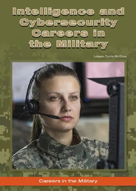 Intelligence and Cybersecurity Careers in the Military (English, Leanne Currie-McGhee)