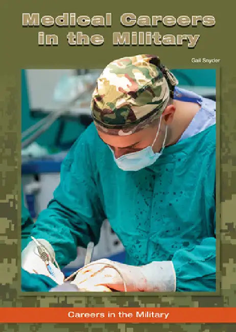 Medical Careers in the Military (English, Gail Snyder)