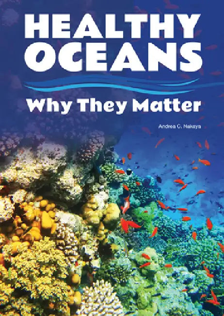 Healthy Oceans (English, Andrea C. Nakaya)