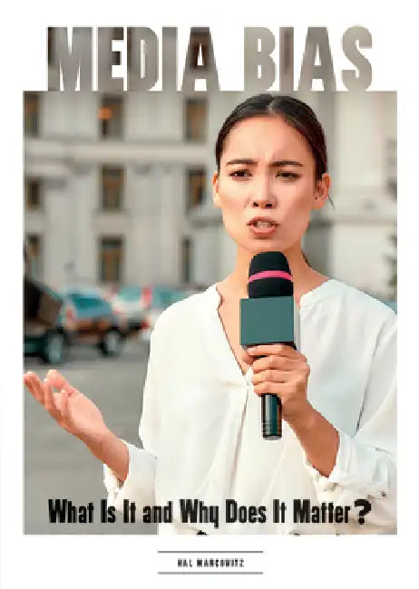 Media Bias (English, Hal Marcovitz)