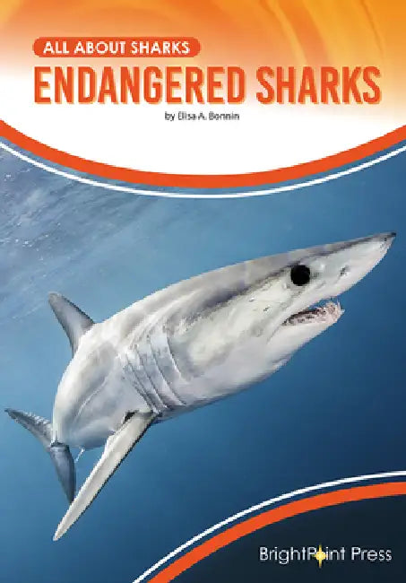 Endangered Sharks (English, Elisa A. Bonnin)