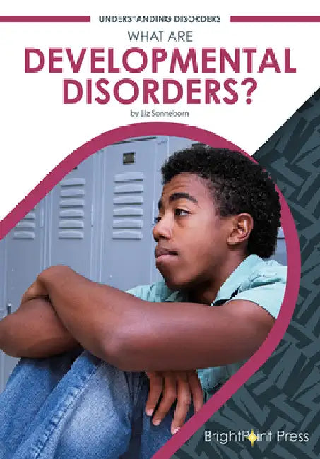 What Are Developmental Disorders? (English, Liz Sonneborn)
