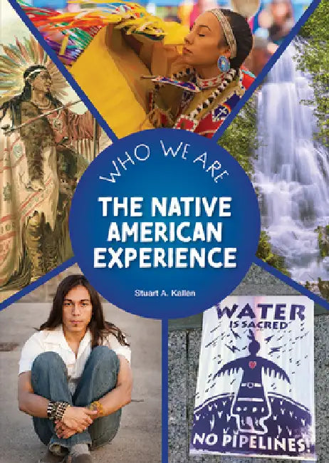 The Native American Experience (English, Stuart A. Kallen)