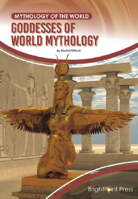 Goddesses of World Mythology (English, Rachel Bithell)