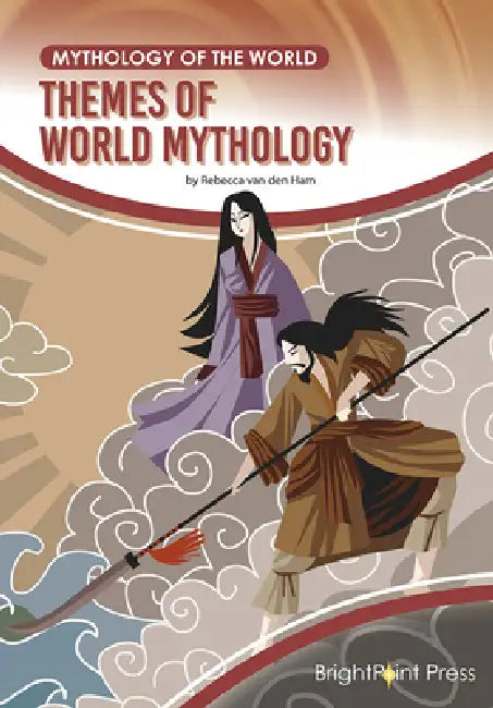 Themes of World Mythology (English, Rebecca Van Den Ham)