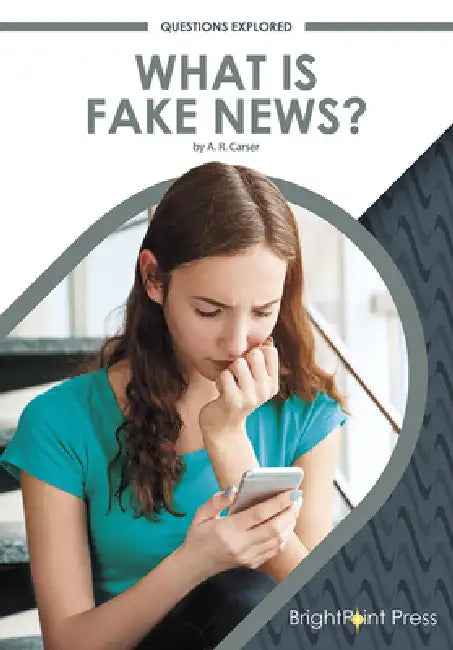 What Is Fake News? (English, A. R. Carser)