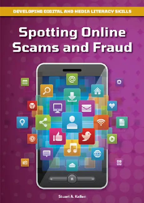 Spotting Online Scams and Fraud (English, Stuart A. Kallen)