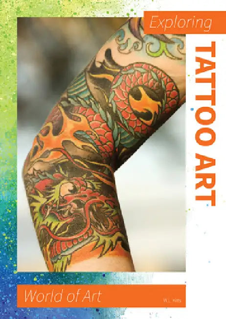 Exploring Tattoo Art (English, W. L. Kitts)