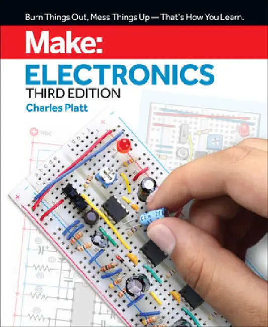 Make: Electronics: Learning by Discovery: A Hands-On Primer for the New Electronics Enthusiast (English, Charles Platt)