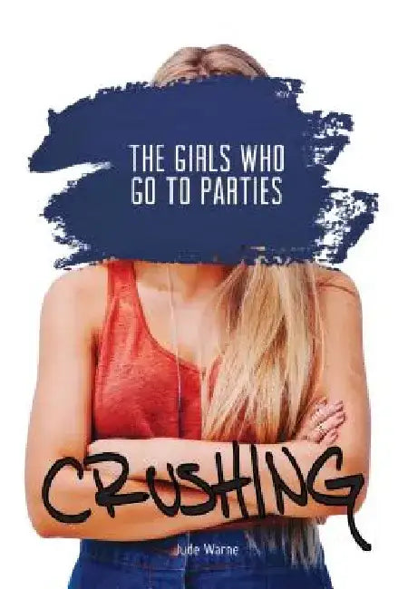Girls Who Go to Parties (English, Jude Warne)