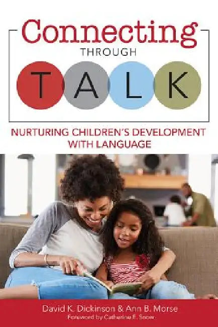 Connecting Through Talk (English, David K. Dickinson | Ann B. Morse | Catherine E. Snow)