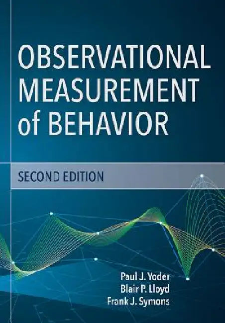 Observational Measurement of Behavior (English, Paul J. Yoder | Frank J. Symons | Blair Lloyd)